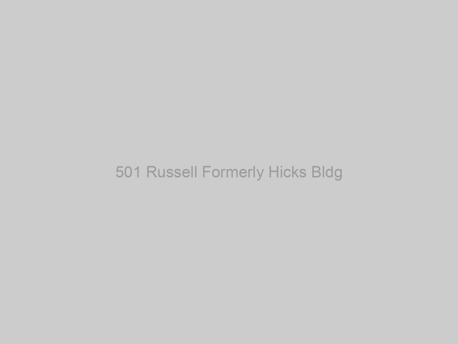 501 Russell Formerly Hicks Bldg